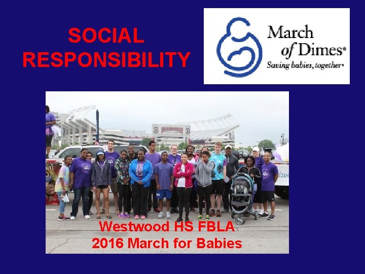 SOCIAL RESPONSIBILITY Westwood HS FBLA 2016 March for Babies 