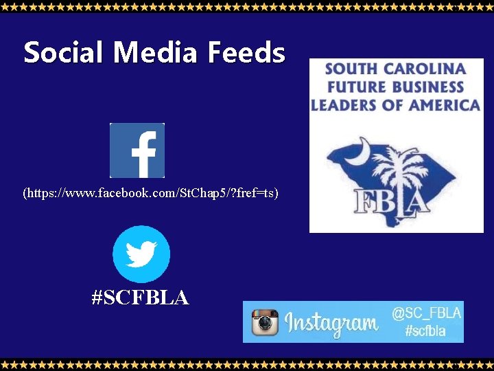 Social Media Feeds (https: //www. facebook. com/St. Chap 5/? fref=ts) #SCFBLA 