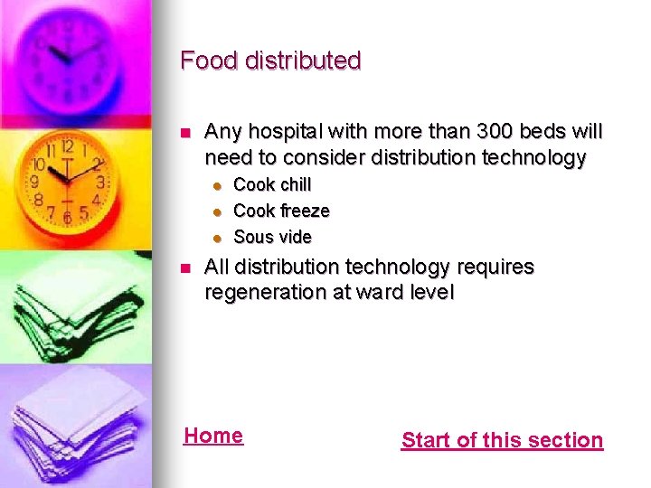 Food distributed n Any hospital with more than 300 beds will need to consider