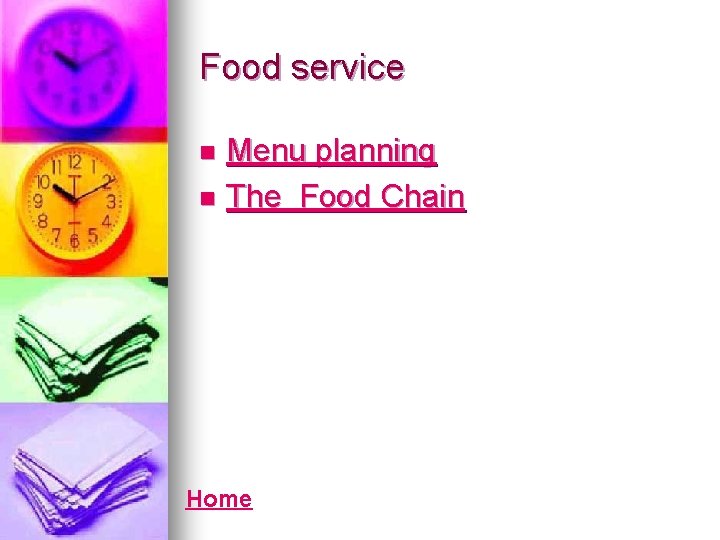 Food service Menu planning n The Food Chain n Home 