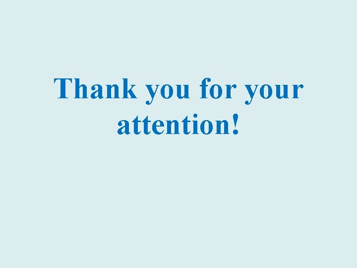 Thank you for your attention! 