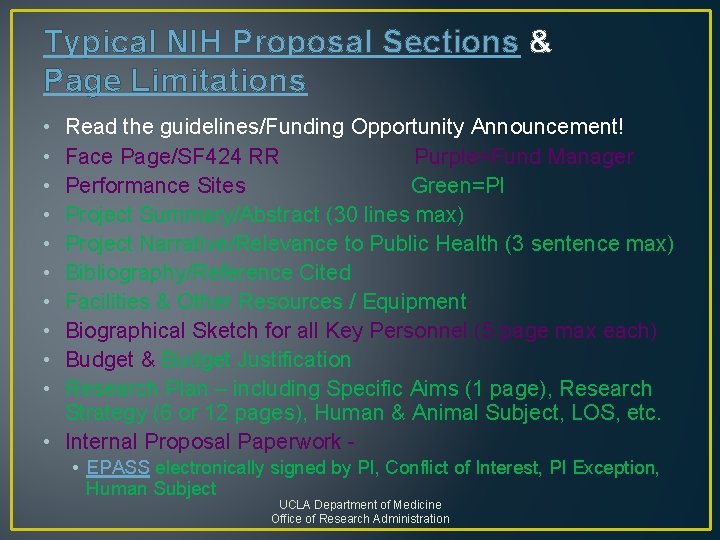 Typical NIH Proposal Sections & Page Limitations • • • Read the guidelines/Funding Opportunity