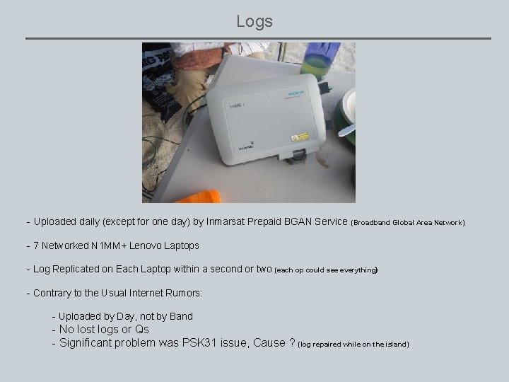 Logs - Uploaded daily (except for one day) by Inmarsat Prepaid BGAN Service (Broadband