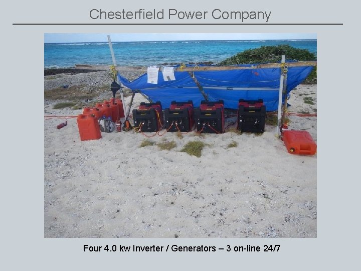 Chesterfield Power Company Four 4. 0 kw Inverter / Generators – 3 on-line 24/7
