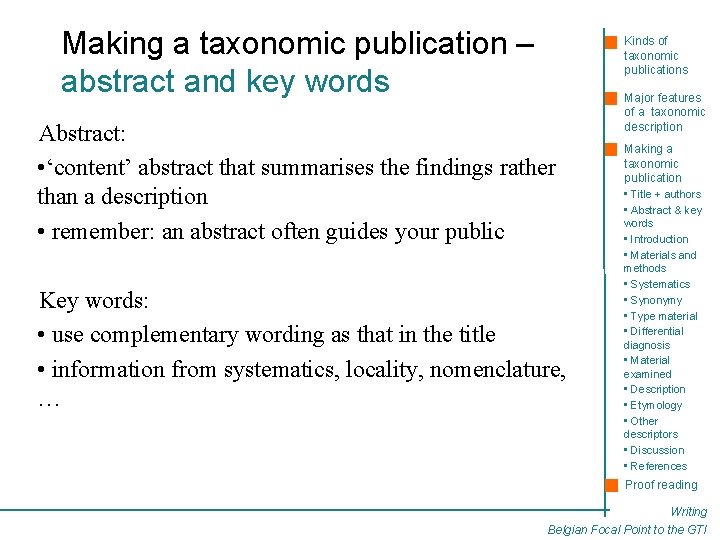 Making a taxonomic publication – abstract and key words Kinds of taxonomic publications Abstract: