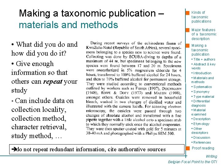 Making a taxonomic publication – materials and methods • What did you do and