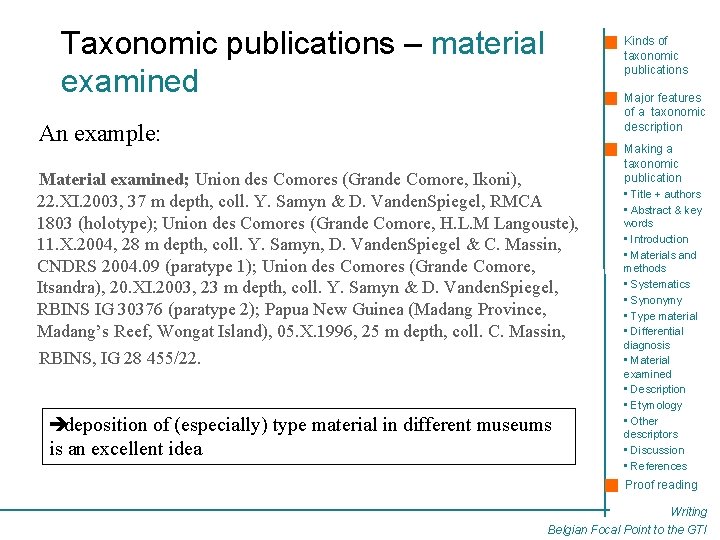 Taxonomic publications – material examined Kinds of taxonomic publications Major features of a taxonomic