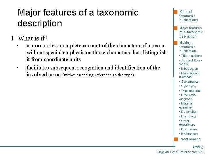 Major features of a taxonomic description Kinds of taxonomic publications Major features of a