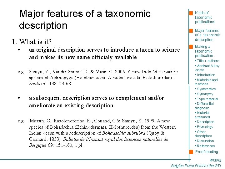 Major features of a taxonomic description Kinds of taxonomic publications Major features of a