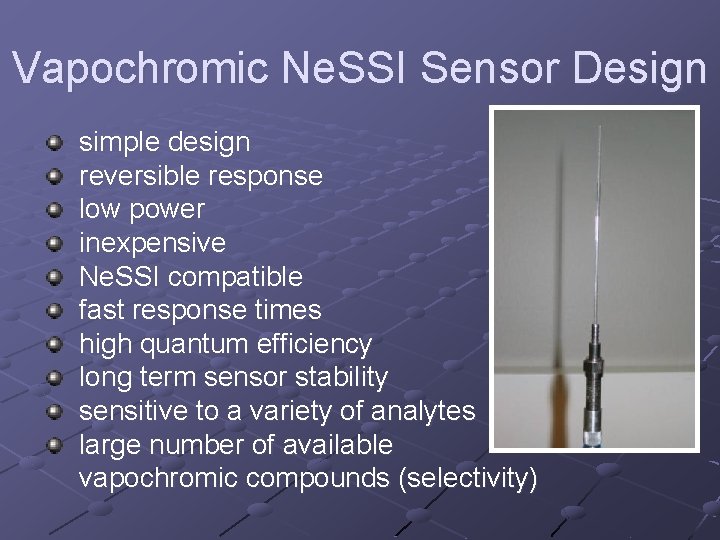 Vapochromic Ne. SSI Sensor Design simple design reversible response low power inexpensive Ne. SSI