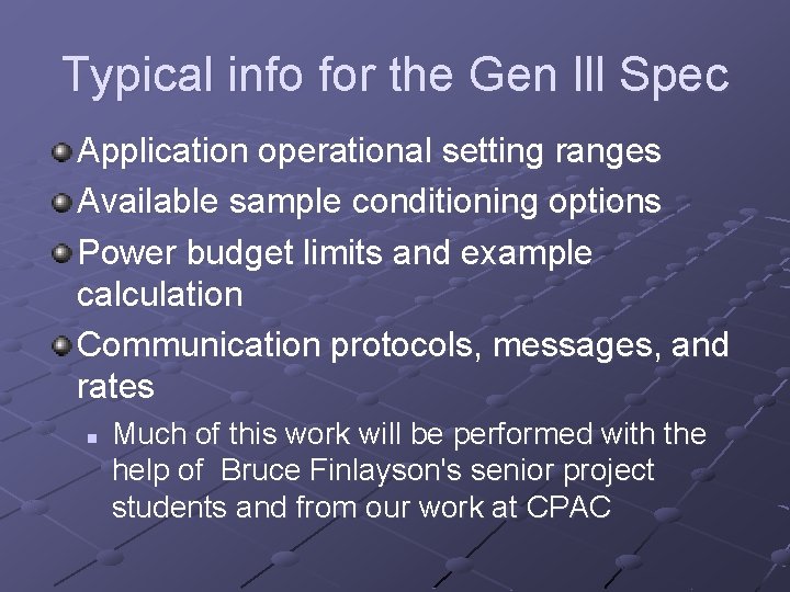 Typical info for the Gen lll Spec Application operational setting ranges Available sample conditioning