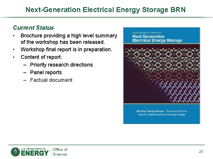 Next-Generation Electrical Energy Storage BRN Current Status • • • Brochure providing a high