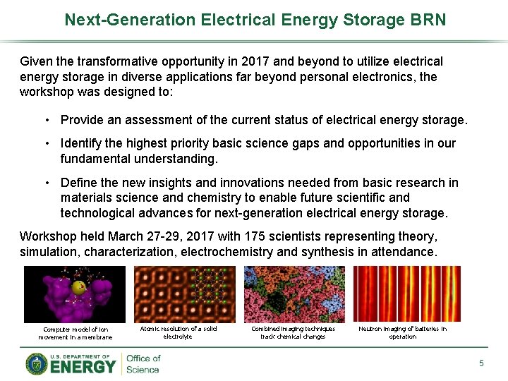 Next-Generation Electrical Energy Storage BRN Given the transformative opportunity in 2017 and beyond to