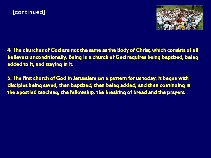 [continued] 4. The churches of God are not the same as the Body of