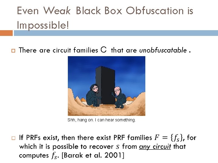 Even Weak Black Box Obfuscation is Impossible! There are circuit families C that are