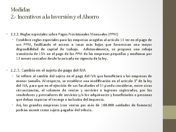 Medidas 2. - Incentivos a la Inversión y el Ahorro • 2. 2. 2.