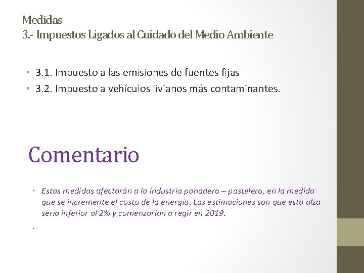 Medidas 3. - Impuestos Ligados al Cuidado del Medio Ambiente • 3. 1. Impuesto
