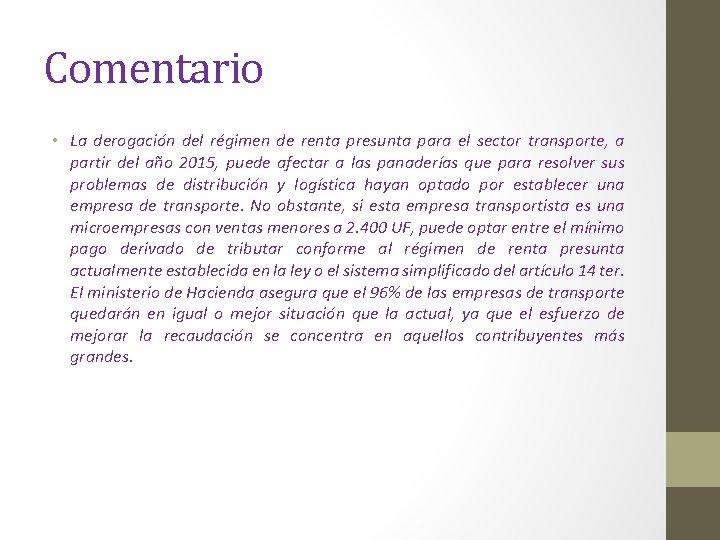 Comentario • La derogación del régimen de renta presunta para el sector transporte, a