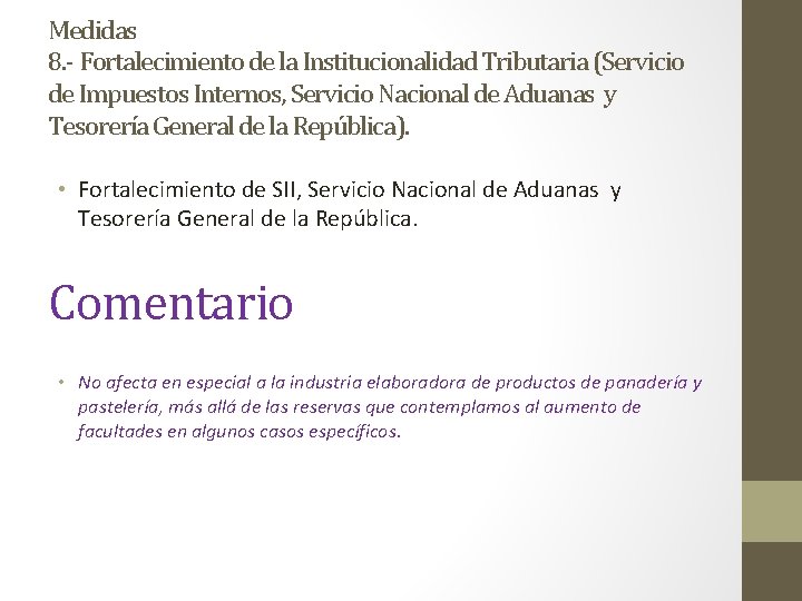Medidas 8. - Fortalecimiento de la Institucionalidad Tributaria (Servicio de Impuestos Internos, Servicio Nacional