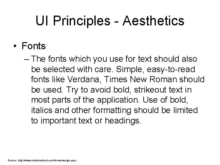 UI Principles - Aesthetics • Fonts – The fonts which you use for text UI Principles - Aesthetics • Fonts – The fonts which you use for text