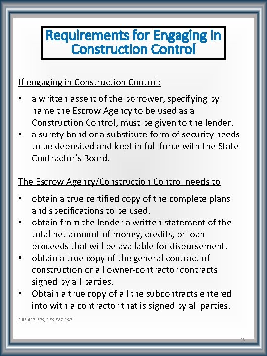 Requirements for Engaging in Construction Control If engaging in Construction Control: • a written