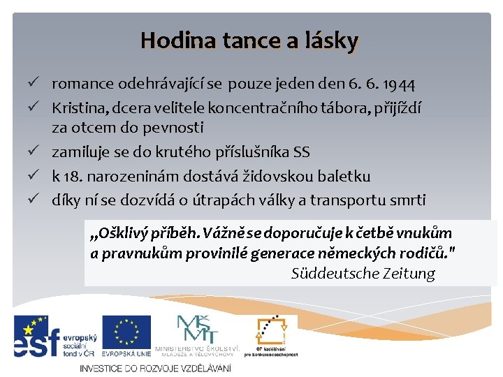 Hodina tance a lásky ü romance odehrávající se pouze jeden 6. 6. 1944 ü