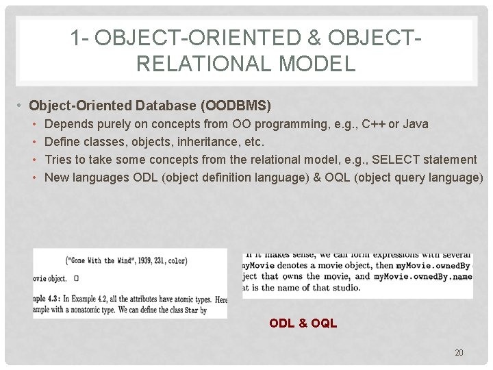1 - OBJECT-ORIENTED & OBJECTRELATIONAL MODEL • Object-Oriented Database (OODBMS) • • Depends purely 1 - OBJECT-ORIENTED & OBJECTRELATIONAL MODEL • Object-Oriented Database (OODBMS) • • Depends purely