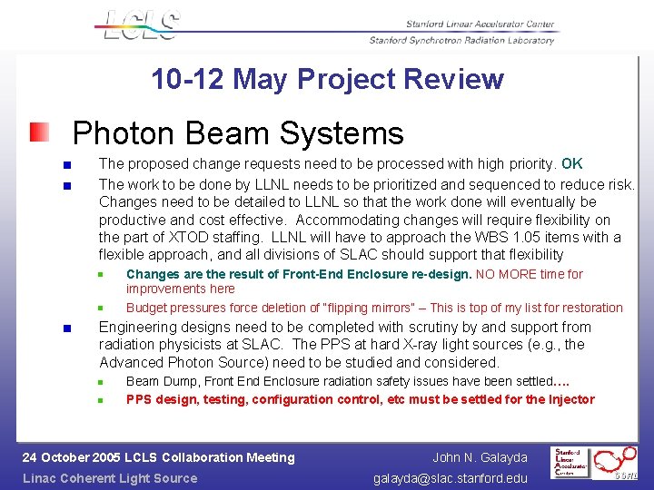 10 -12 May Project Review Photon Beam Systems The proposed change requests need to