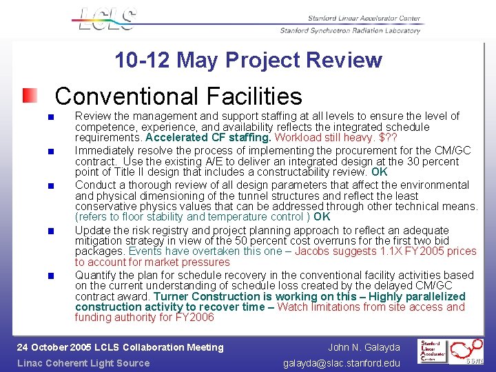 10 -12 May Project Review Conventional Facilities Review the management and support staffing at