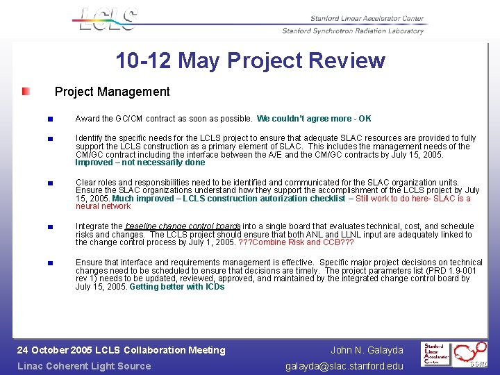 10 -12 May Project Review Project Management Award the GC/CM contract as soon as