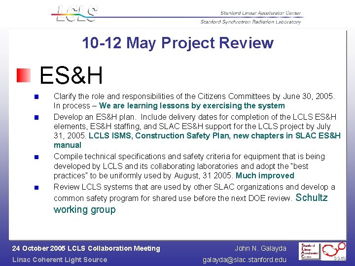 10 -12 May Project Review ES&H Clarify the role and responsibilities of the Citizens