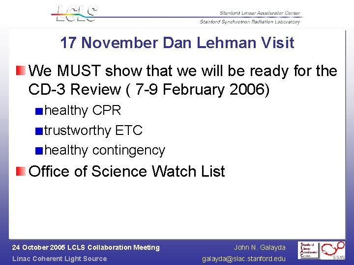 17 November Dan Lehman Visit We MUST show that we will be ready for