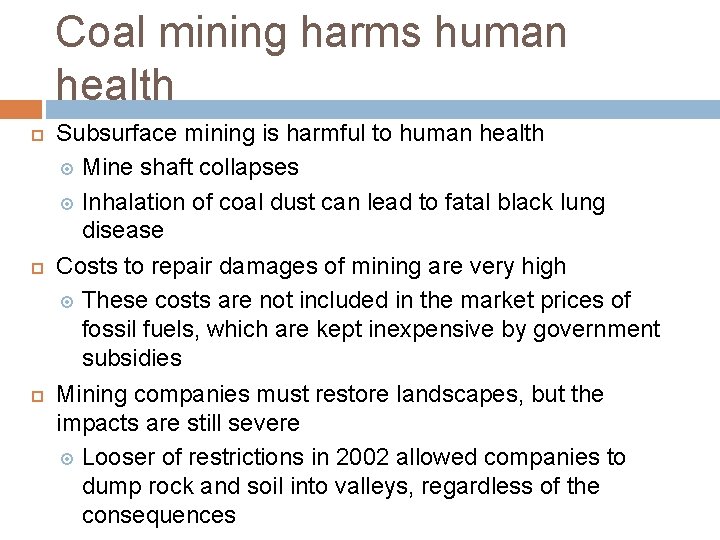 Coal mining harms human health Subsurface mining is harmful to human health Mine shaft