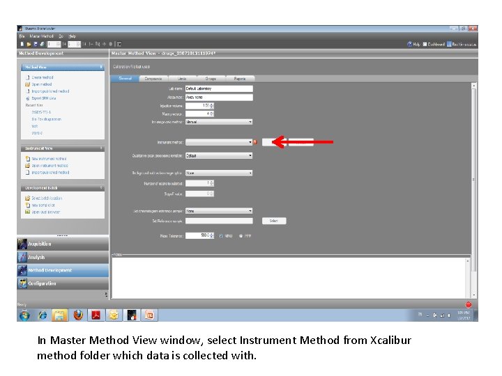 In Master Method View window, select Instrument Method from Xcalibur method folder which data