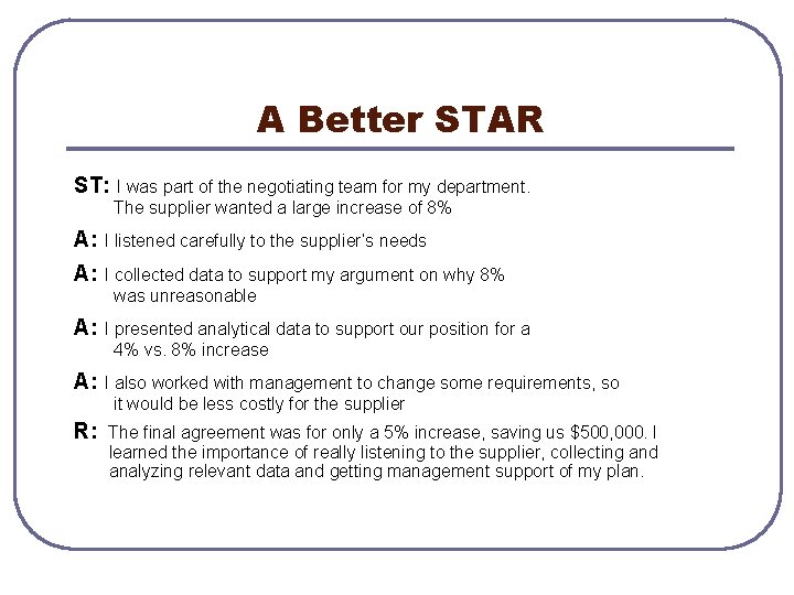 A Better STAR ST: I was part of the negotiating team for my department.