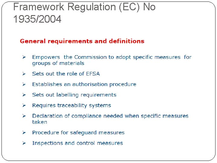 Framework Regulation (EC) No 1935/2004 