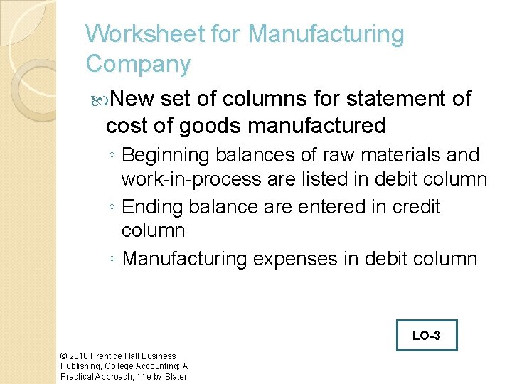 Worksheet for Manufacturing Company New set of columns for statement of cost of goods