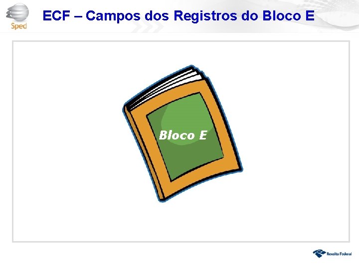 ECF – Campos dos Registros do Bloco E 