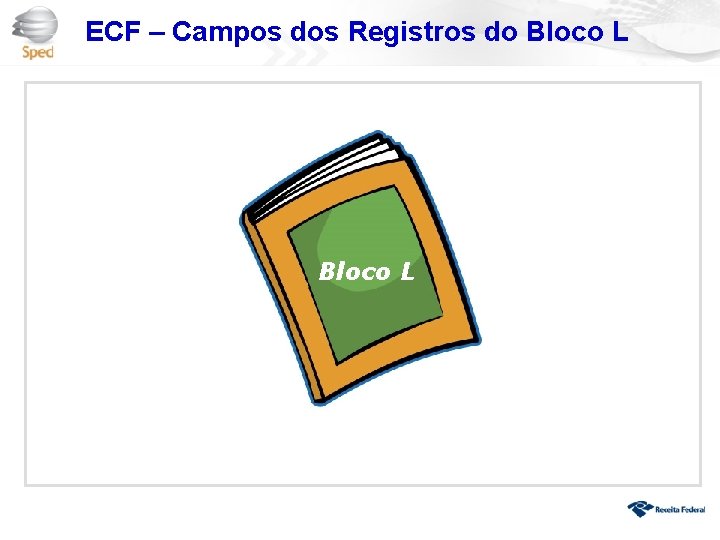 ECF – Campos dos Registros do Bloco L 