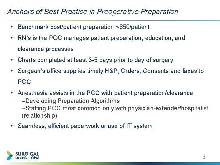 Anchors of Best Practice in Preoperative Preparation • Benchmark cost/patient preparation <$50/patient • RN’s