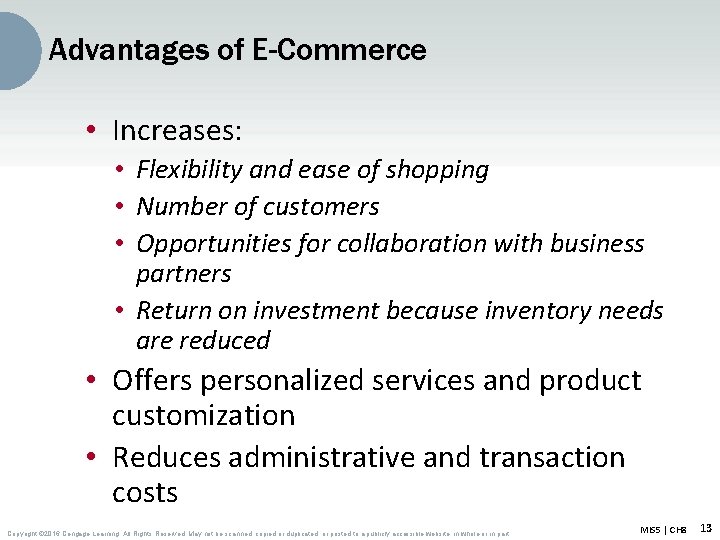 Advantages of E-Commerce • Increases: • Flexibility and ease of shopping • Number of