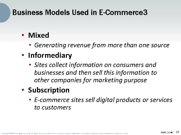 Business Models Used in E-Commerce 3 • Mixed • Generating revenue from more than