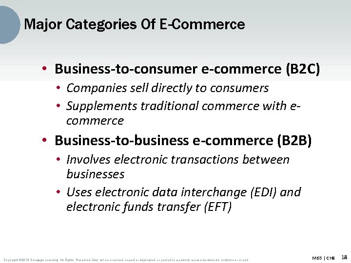 Major Categories Of E-Commerce • Business-to-consumer e-commerce (B 2 C) • Companies sell directly