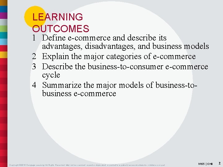 LEARNING OUTCOMES 1 Define e-commerce and describe its advantages, disadvantages, and business models 2