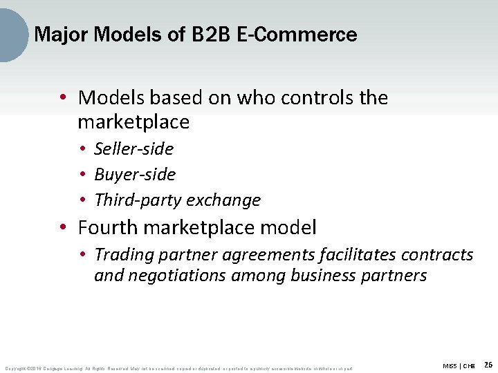Major Models of B 2 B E-Commerce • Models based on who controls the