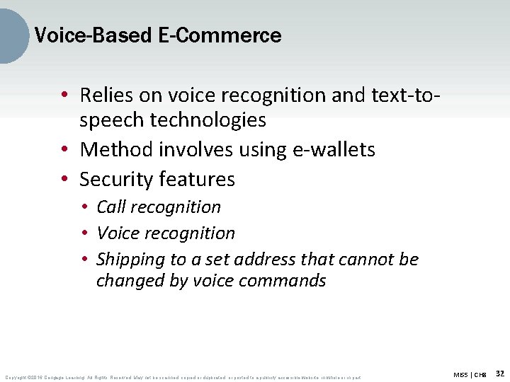 Voice-Based E-Commerce • Relies on voice recognition and text-tospeech technologies • Method involves using