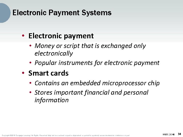 Electronic Payment Systems • Electronic payment • Money or script that is exchanged only