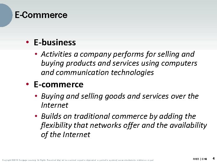 E-Commerce • E-business • Activities a company performs for selling and buying products and