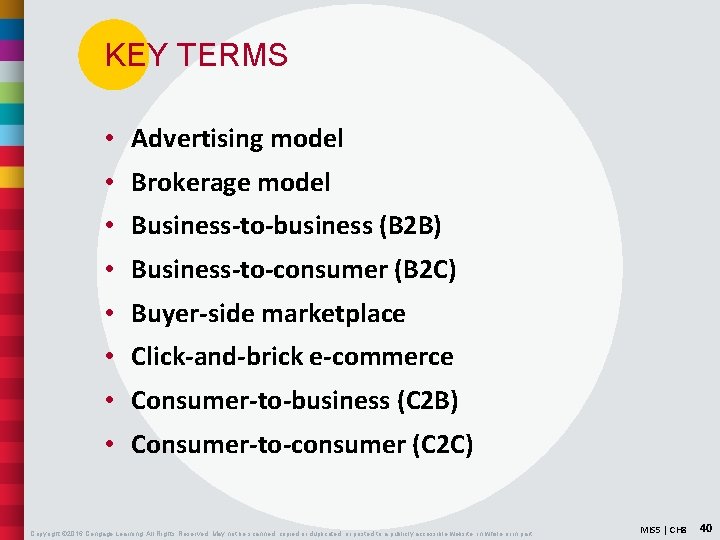 KEY TERMS • Advertising model • Brokerage model • Business-to-business (B 2 B) •