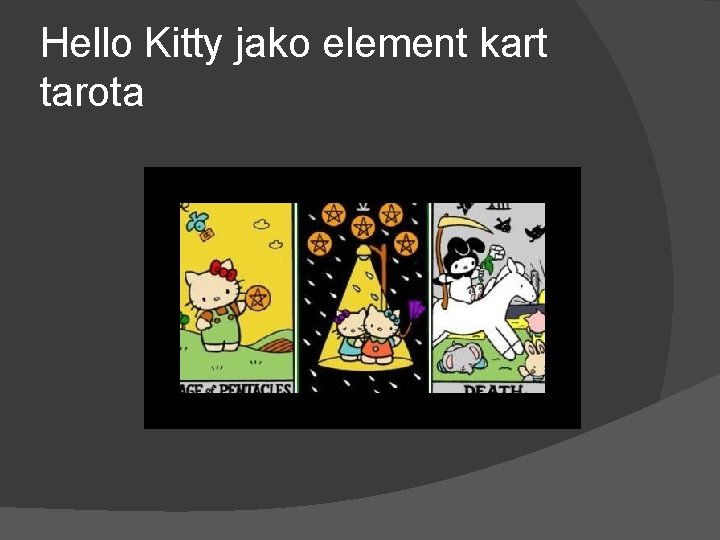 Hello Kitty jako element kart tarota 